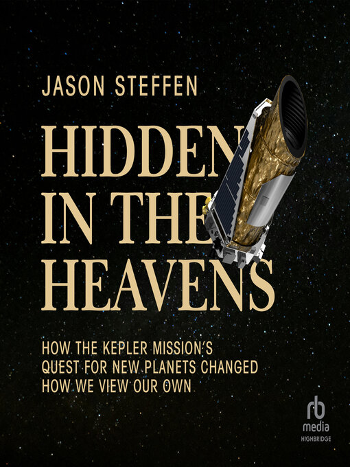 Title details for Hidden in the Heavens by Jason Steffen - Wait list